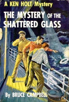 The Mystery of the Shattered Glass (Ken Holt, #13)
