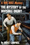 The Mystery of the Invisible Enemy