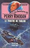 Le Traitre De Tuglan (Perry Rhodan, #9)