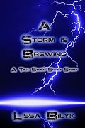 A Storm is Brewing