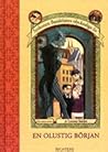 En olustig början by Lemony Snicket