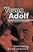 Young Adolf: An Alternate H...