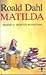 Matilda by Roald Dahl