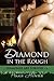 Diamond In The Rough (Diamonds Are Forever, #1)