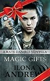Magic Gifts by Ilona Andrews