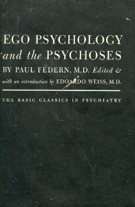 Ego Psychology and the Psychoses