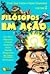 Filósofos em ação! Volume 2