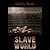 Slave World (Slave World, #1)