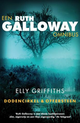 Een Ruth Galloway Omnibus (Ruth Galloway, #1-2)