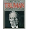 Truman: A Centenary Remembrance Truman: A Centenary Remembrance