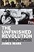 The Unfinished Revolution: ...