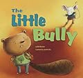 The Little Bully