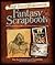 Ray Harryhausen's Fantasy Scrapbook: Models, Artwork and Memories from 65 Years of Filmmaking
