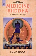 The Medicine Buddha: A Himalayan Journey