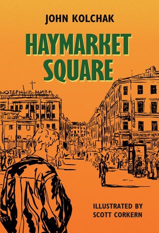 Haymarket Square: The Story of Alex Bobrov