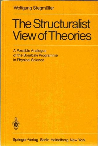 The Structuralist View of Theories: A Possible Analogue of the Bourbaki Programme in Physical Science