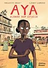 Aya ; Elämää Yop Cityssä by Marguerite Abouet