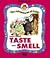 Learn About Taste and Smell (The Adventures of Poldy Series)