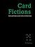 Card Fictions by Pit Hartling