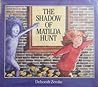 the Shadow of Matilda Hunt