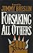 Forsaking All Others