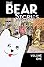 The Bear Stories : Volume One