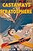 Castaways of the Stratosphere (Ted Scott Flying Stories, #18)