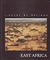 East Africa (Library of Nations) East Africa (Library of Nations)