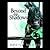 Beyond the Shadows by Brent Weeks Beyond the Shadows by Brent Weeks