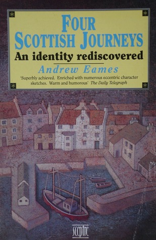 Four Scottish journeys: An identity rediscovered