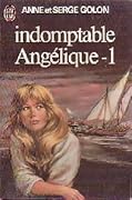 Indomptable Angélique - Tome 1