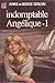 Indomptable Angélique - Tome 1