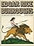 Edgar Rice Burroughs: The Man Who Created Tarzan