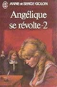 Angélique se révolte - Tome 2