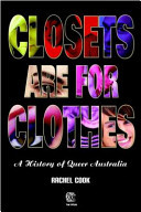 Closets are for Clothes: A History of Queer Australia (Paperback)