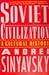 Soviet Civilization: A Cult...