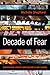 Decade of Fear: Reporting from Terrorism's Grey Zone