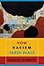 How Racism Takes Place