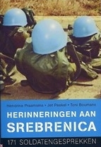 Herinneringen aan Srebrenica: 171 soldatengesprekken