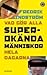 Vad gör alla superokända mä...