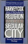 Religion in the Secular City: Toward a Postmodern Theology