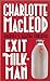 Exit the Milkman (Peter Shandy, #10) by Charlotte MacLeod