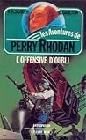 L'Offensive d'oubli (Perry Rhodan, #15)