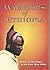 Warriors of Ethiopia: Ethiopian National Missionaries, Heroes of the Gospel in the Omo River Valley