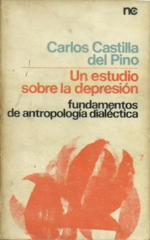 Un estudio sobre la depresión: Fundamentos de antropología dialéctica