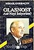 GLASNOST Asıl Neyi İstiyorum?