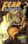 Fear Agent, Volume 5: I Against I Fear Agent, Volume 5: I Against I