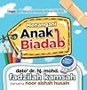 Menangani Anak Biadab by Mohd. Fadzilah Kamsah