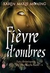 Fièvre d'ombres by Karen Marie Moning