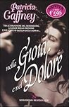 Nella gioia e nel dolore by Patricia Gaffney Nella gioia e nel dolore by Patricia Gaffney